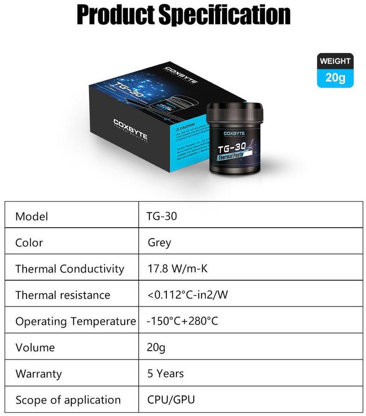 Alt view image 7 of 7 - Coxbyte TG-30 thermal paste with ultra-high thermal conductivity of 13.8W/mK, Premium Performance Thermal Paste for all processors, Canned 20g